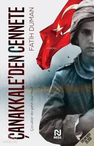 Çanakkale'den Cennete; Çocuklar da Şehit Olur mu ? | benlikitap.com