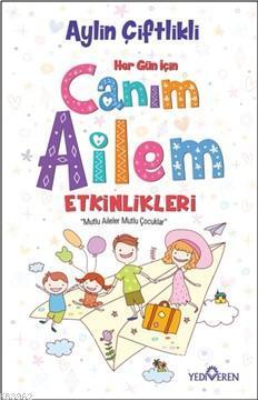 Canım Ailem Etkinlikleri | benlikitap.com