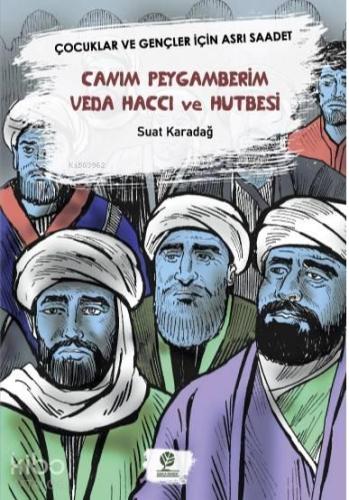 Canım Peygamberim Veda Haccı ve Hutbesi | benlikitap.com