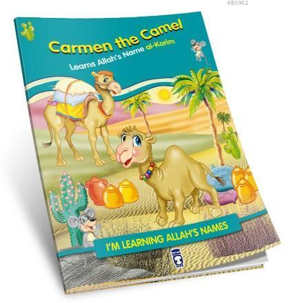 Carmen the Camel Learns Allah's Name Al Karim | benlikitap.com