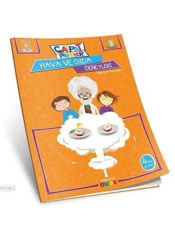 Çat Pat Profesör ile Hava ve Gıda Deneyleri (4+ Yaş) | benlikitap.com