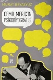 Cemil Meriç'in Psikobiyografisi | benlikitap.com