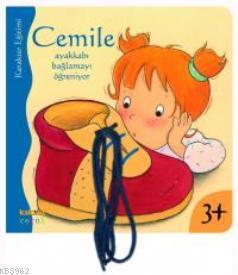 Cemile Ayakkabı Bağlamayı Öğreniyor | benlikitap.com