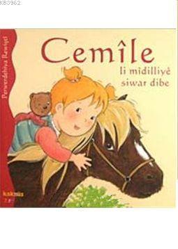 Cemile Li Midilliye Siwar Dibe | benlikitap.com