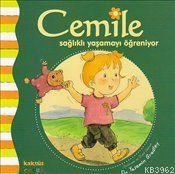 Cemile Sağlıklı Yaşamayı Öğreniyor | benlikitap.com