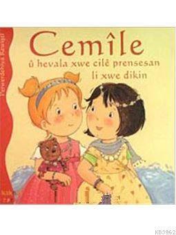 Cemile U Hevale Xwe Cile Prensesan Li Xwe Dikin | benlikitap.com