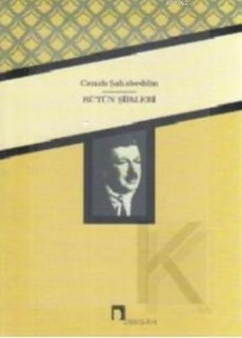 Cenap Şahabeddin'in Bütün Şiirleri | benlikitap.com