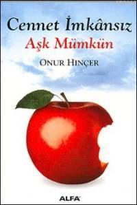 Cennet İmkânsız Aşk Mümkün | benlikitap.com