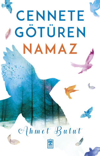 Cennete Götüren Namaz | benlikitap.com