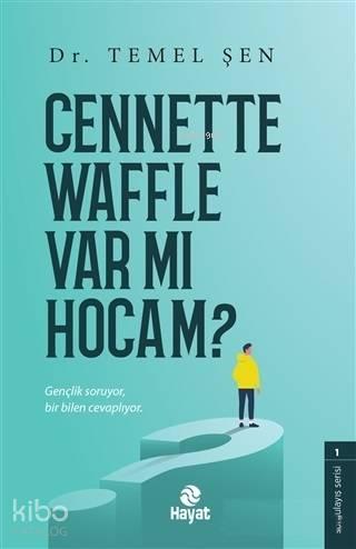 Cennette Waffle Var Mı Hocam? | benlikitap.com