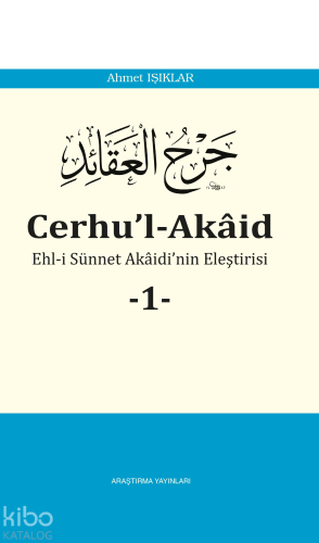 Cerhu’l-Akâid -1-;Ehl-i Sünnet Akaidi'nin Eleştirisi | benlikitap.com