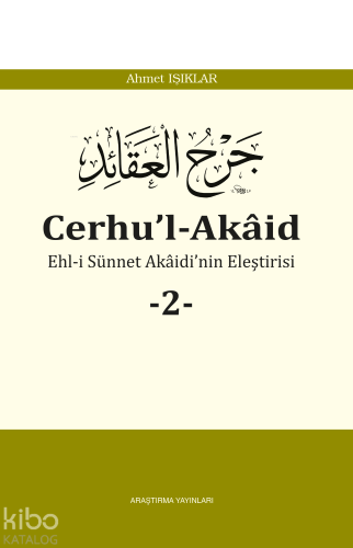 Cerhu’l-Akâid -2-;Ehl-i Sünnet Akaidi'nin Eleştirisi | benlikitap.com