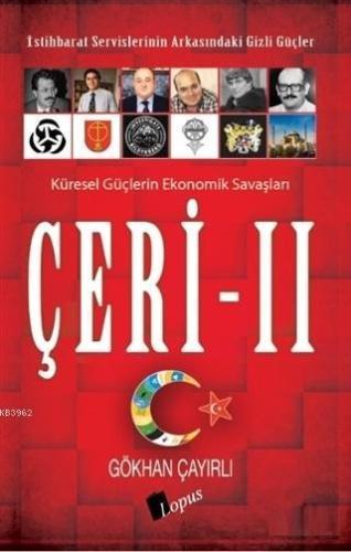 Çeri - 2; İstihbarat Servislerinin Arkasındaki Gizli Güçler | benlikit