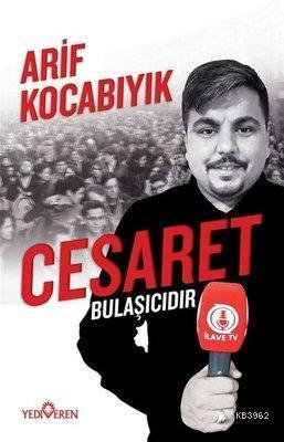 Cesaret Bulaşıcıdır | benlikitap.com