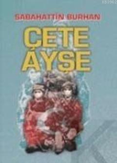 Çete Ayşe (1-2 Takım) | benlikitap.com