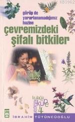 Çevremizdeki Şifalı Bitkiler | benlikitap.com