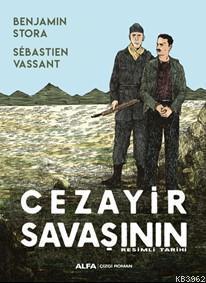 Cezayir Savaşının Resimli Tarihi | benlikitap.com