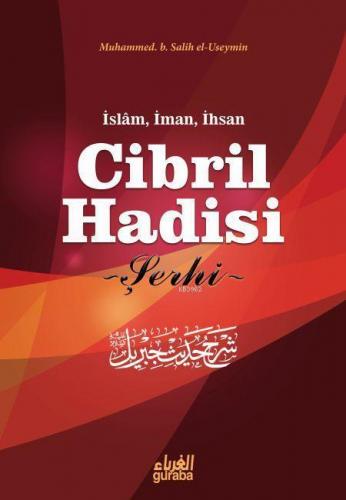 Cibril Hadisi Şerhi | benlikitap.com