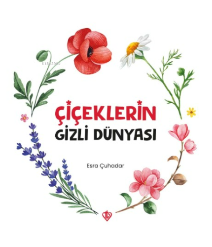 Çiçeklerin Gizli Dünyası | benlikitap.com