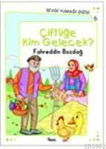 Çiftliğe Kim Gelecek? | benlikitap.com