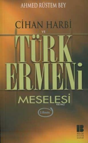 Cihan Harbi ve Türk Ermeni Meselesi | benlikitap.com