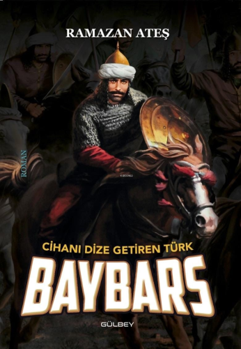 Cihanı Dize Getiren Türk Baybars | benlikitap.com