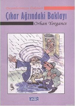 Çıkar Ağzındaki Baklayı | benlikitap.com