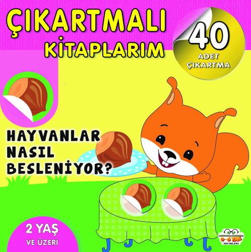 Çıkartmalı Kitaplarım-Hayvanlar Nasıl Besleniyor? | benlikitap.com