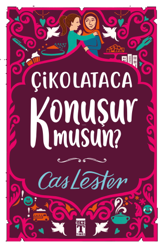 Çikolataca Konuşur Musun? (Bez Ciltli- Şömizli) | benlikitap.com