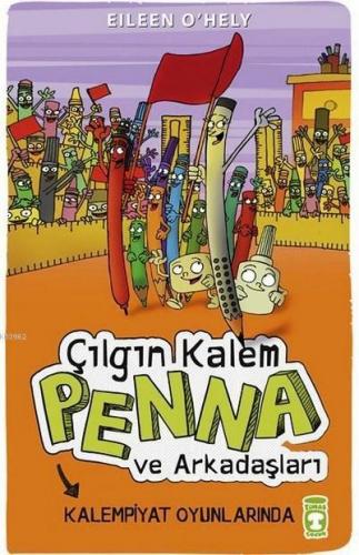 Çılgın Kalem Penna ve Arkadaşları Kalempiyat Oyunlarında | benlikitap.