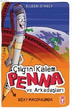 Çılgın Kalem Penna ve Arkadaşları Uzay Macerasında | benlikitap.com