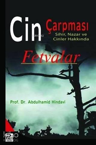 Cin Çarpması, Sihir, Nazar ve Cinler Hakkında Fetvalar | benlikitap.co