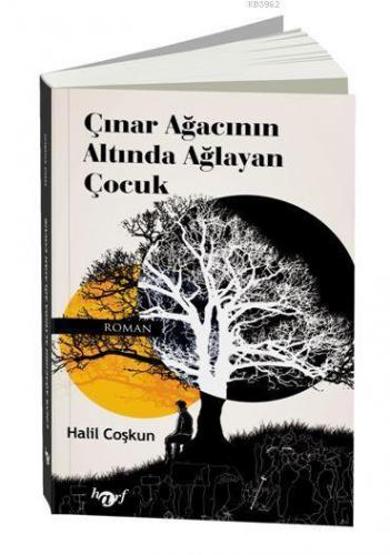 Çinar Ağacinin Altinda Ağlayan Çocuk | benlikitap.com