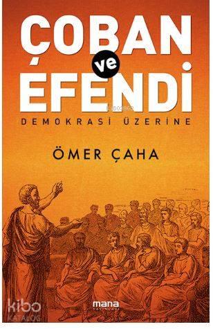 Çoban Ve Efendi - Demokrasi Üzerine | benlikitap.com