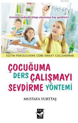 Çocuğuma Ders Çalışmayı Sevdirme Yöntemi | benlikitap.com