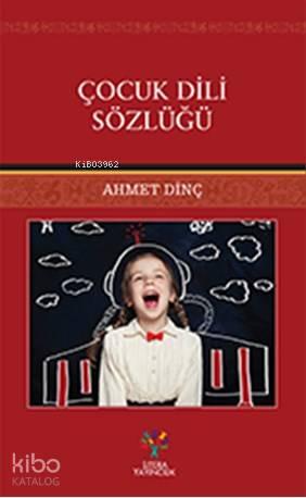 Çocuk Dili Sözlüğü | benlikitap.com