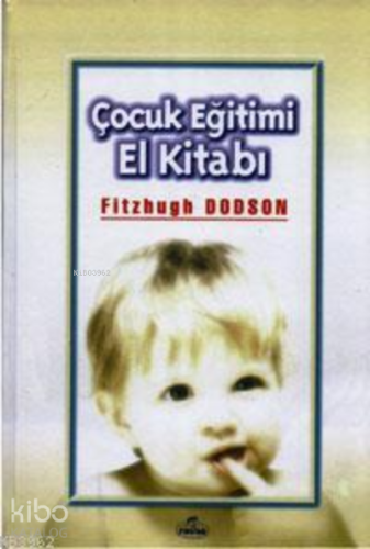 Çocuk Eğitimi El Kitabı (Ciltli) | benlikitap.com