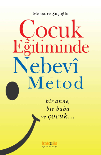 Çocuk Eğitiminde Nebevî Metod | benlikitap.com