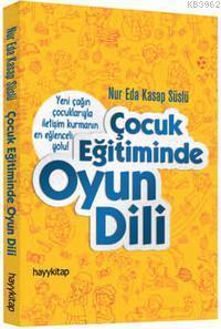 Çocuk Eğitiminde Oyun Dili | benlikitap.com