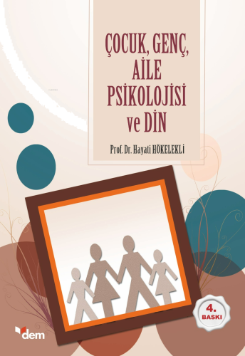 Çocuk, Genç, Aile Psikolojisi ve Din | benlikitap.com