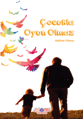 Çocukla Oyun Olmaz | benlikitap.com