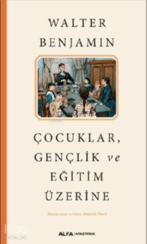 Çocuklar Gençlik ve Eğitim Üzerine | benlikitap.com