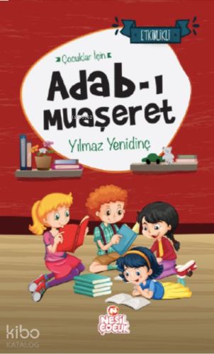 Çocuklar İçin Adab-ı Muaşeret | benlikitap.com