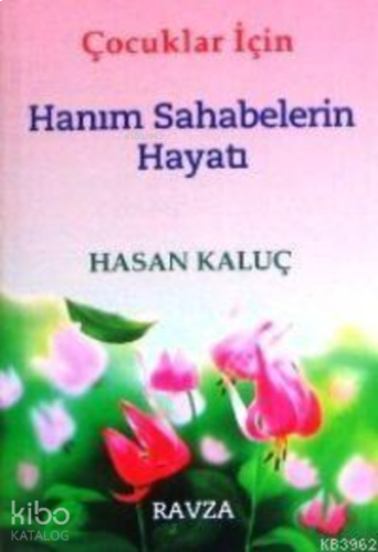 Çocuklar İçin Hanım Sahabelerin Hayatı | benlikitap.com