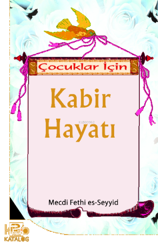 Çocuklar İçin Kabir Hayatı | benlikitap.com