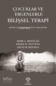 Çocuklar ve Ergenlerle Bilişsel Terapi | benlikitap.com