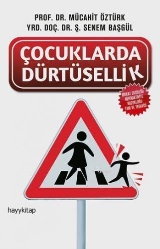 Çocuklarda Dürtüsellik | benlikitap.com