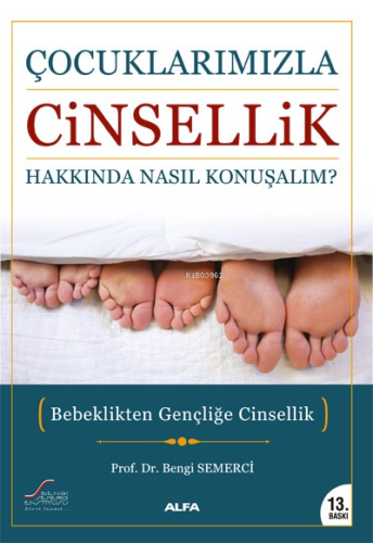 Çocuklarımızla Cinsellik Hakkında Nasıl Konuşalım? | benlikitap.com