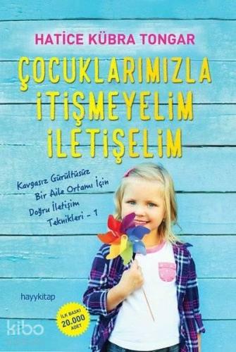 Çocuklarımızla İtişmeyelim İletişelim | benlikitap.com