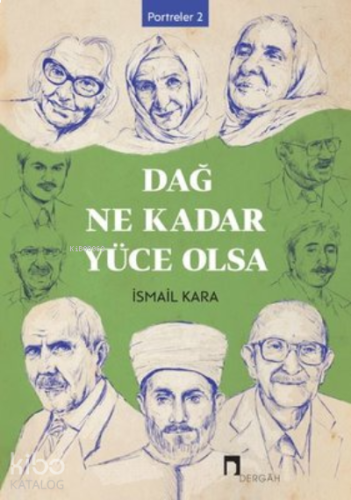 Dağ Ne Kadar Yüce Olsa Portreler 2 | benlikitap.com